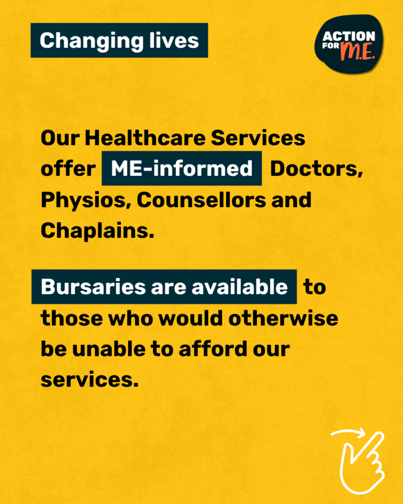 Yellow graphic for Action for ME’s Summer Appeal. Dark blue text highlights ME-informed Doctors, Physios, Counsellors, and Chaplains, with bursaries available. “Changing lives” in top right. Action for ME logo top left. Hand swiping graphic in bottom right.